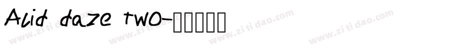 Acid daze two字体转换